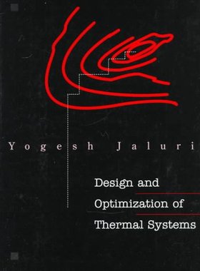 预售 按需印刷 Design and Optimization of Thermal Systems, Third Edition