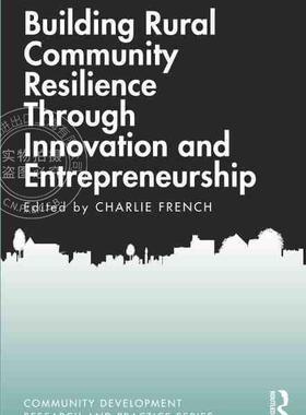 【预售 按需印刷】 Building Rural Community Resilience Through Innovation and Entrepreneurship