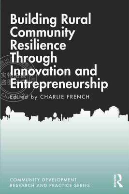 【预售 按需印刷】 Building Rural Community Resilience Through Innovation and Entrepreneurship