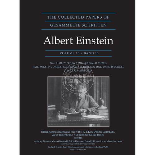 现货 预订 The Collected Papers of Albert Einstein, Volume 15阿尔伯特·爱因斯坦收集的论文，第15卷：柏林年代：著作＆amp;函