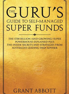 【预售 按需印刷】 The Guru s Guide to Self-Managed Super Funds