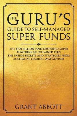 【预售 按需印刷】 The Guru s Guide to Self-Managed Super Funds