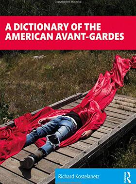 预售 按需印刷 A Dictionary of the American Avant Gardes