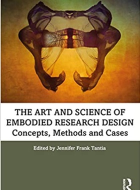 预售 按需印刷 The Art and Science of Embodied Research Design