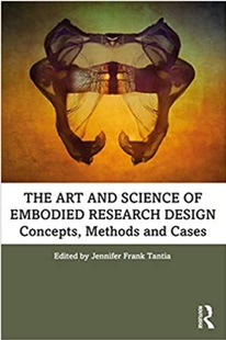 预售 按需印刷 The Art and Science of Embodied Research Design