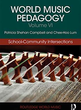 预售 按需印刷 World Music Pedagogy, Volume VI: School Community Intersections