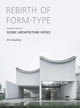 预售 形态的重生：山水景观设计事务所作品选集 英文原版 艺术画册 Rebirth of Form-type: Selected Works of Scenic Architectur