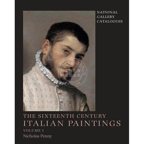 国家美术馆目录：十六世纪意大利绘画第1卷 英文原版 艺术画册 National Gallery Catalogues: The Sixteenth-Century Italian Pai