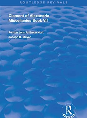 预售 按需印刷 Clement of Alexandria Miscellanies Book 7