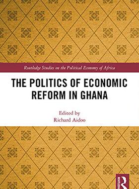 预售 按需印刷 The Politics of Economic Reform in Ghana