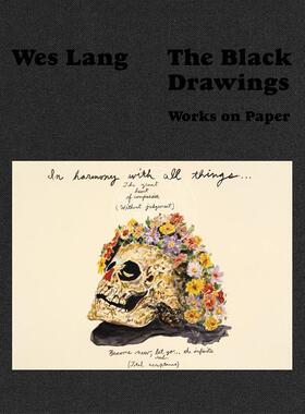 黑色画作 纸上作品 Wes Lang 涂鸦艺术画集 Heni出版社 英文原版 The Black Drawings: Works on Paper