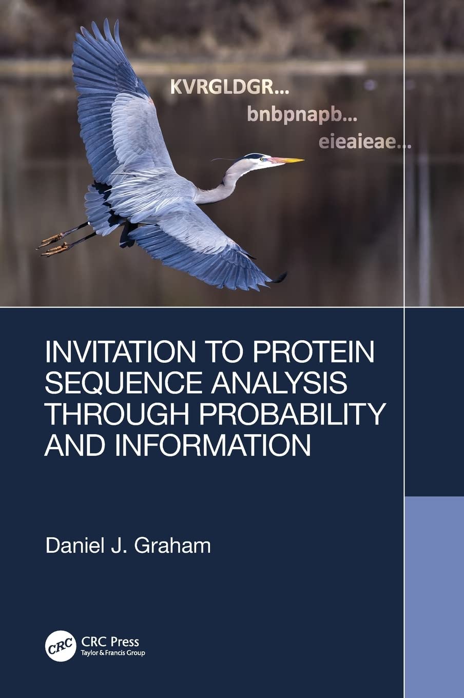 预售 按需印刷 Invitation to Protein Sequence Analysis Through Probability and Information