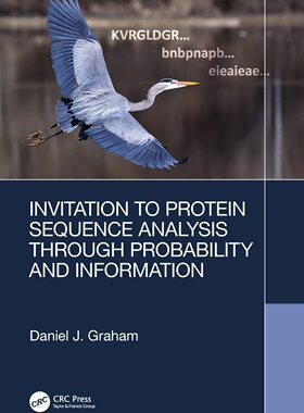 预售 按需印刷 Invitation to Protein Sequence Analysis Through Probability and Information