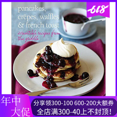 现货 英文原版Pancakes, Crepes, Waffles and French Toast