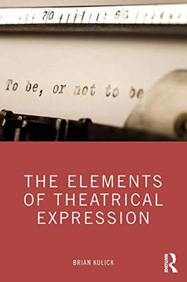 预售 按需印刷 The Elements of Theatrical Expression