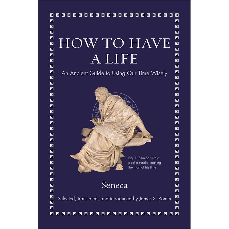现货 现货 How to Have a Life如何拥有生命：明智利用时间的古代指南
