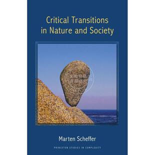 【预售 按需印刷】 Critical Transitions in Nature and Society自然社会变迁评述 英文原版 普林斯顿大学出版社