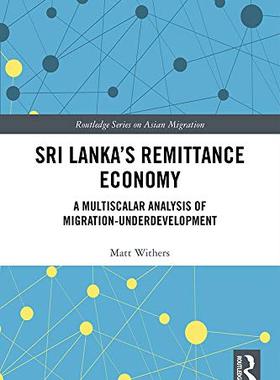 预售 按需印刷 Sri Lanka&rsquo;s Remittance Economy