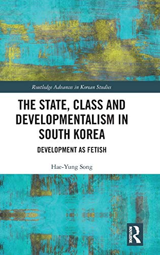 预售 按需印刷 The State, Class and Developmentalism in South Korea