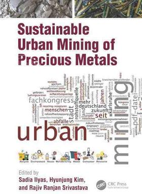 【预售 按需印刷】 Sustainable Urban Mining of Precious Metals