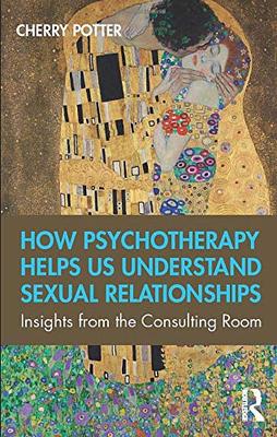 预售 按需印刷 How Psychotherapy Helps Us Understand Sexual Relationships
