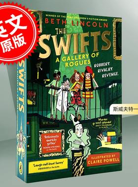 现货 斯威夫特一家2 无赖画廊 儿童绘本故事书 8-12岁 Beth Lincoln 英文原版 The Swifts: A Gallery of Rogues