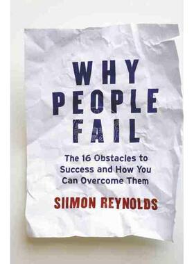 预售 按需印刷 人们缘何失败：成功的十六种障碍以及如何克服Why People Fail: The 16 Obstacles To Success And How Y