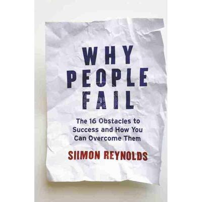 预售 按需印刷 人们缘何失败：成功的十六种障碍以及如何克服Why People Fail: The 16 Obstacles To Success And How Y