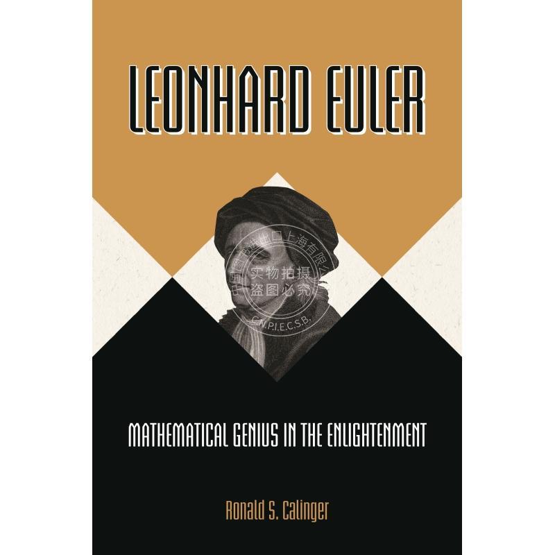 按需印刷 Leonhard Euler莱昂哈德·欧拉：启蒙运动中的数学天才 英文原版普林斯顿