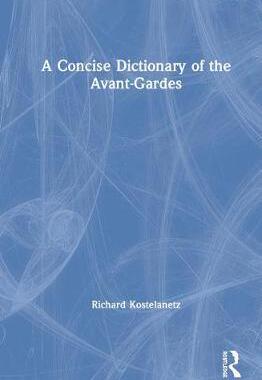 预售 按需印刷 A Concise Dictionary of the Avant Gardes