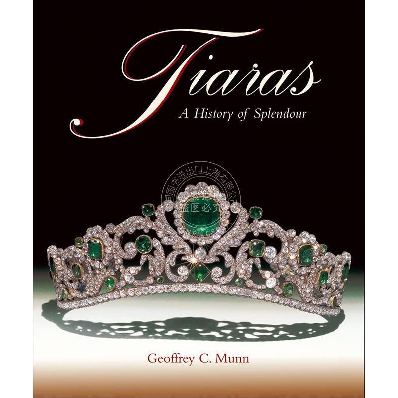 冠冕：辉煌的历史珠宝设计 Acc Art Books出版社英文原版 Tiaras: A History of Splendour
