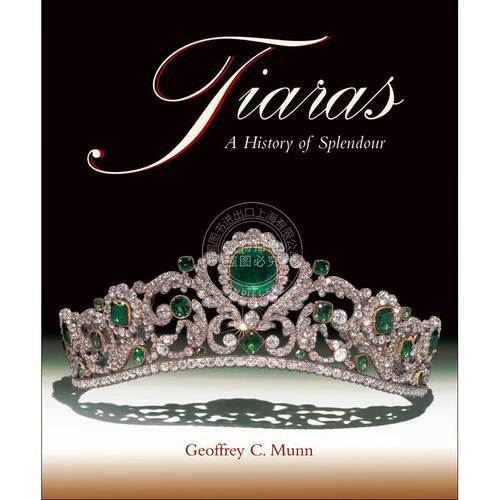 冠冕：辉煌的历史 珠宝设计 Acc Art Books出版社 英文原版 Tiaras: A History of Splendour
