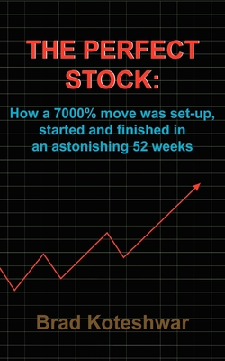 预售 按需印刷 The Perfect Stock: How a 7000% Move Was Set-Up  Started and Finished in an Astonishing 52 Weeks 英文原版