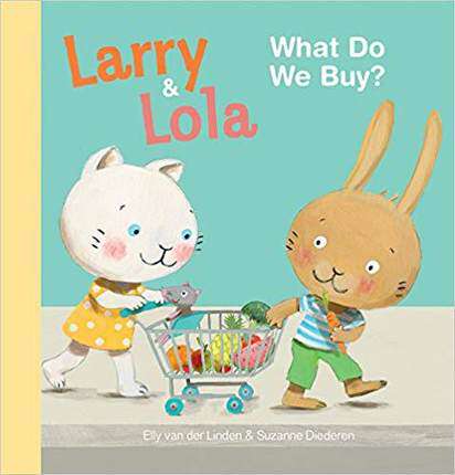 现货 Larry and Lola. What Do We Buy 儿童绘本