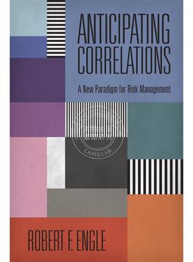 【预售 按需印刷】 Anticipating Correlations可预期的相关性：风险管理的新模式 英文原版普林斯顿