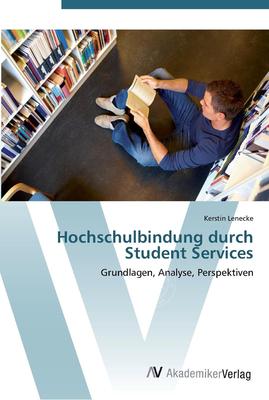 【预售 按需印刷】 按需印刷Hochschulbindung durch Student Services德语ger