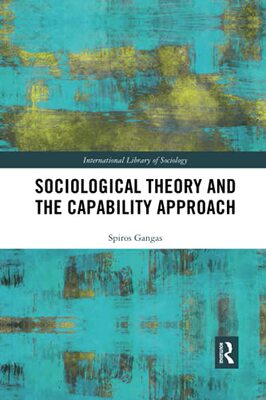 预售 按需印刷 Sociological Theory and the Capability Approach