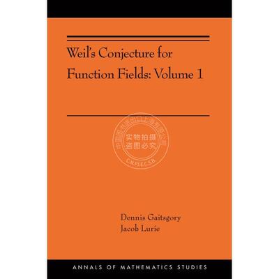 【预售 按需印刷】 Weil's Conjecture for Function Fields韦尔的函数场猜想：第一卷（Ams-199） 英文原版普林斯顿