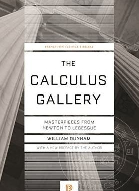 【满299送PUP新年台历】 微积分的历程 William Dunham 从牛顿到勒贝格 The Calculus Gallery: Masterpieces from New 普林斯顿