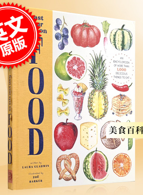 大饱眼福 美食百科全书 英文原版 Feast Your Eyes on Food: An Encyclopedia of More than 1,000 Delicious Things to Eat