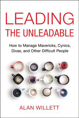 预售 按需印刷 Leading the Unleadable: How to Manage Mavericks, Cynics, Divas, and Other Difficult People