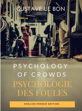【预售 按需印刷】 Psychology of Crowds / Psychologie des foules (English French Edition)