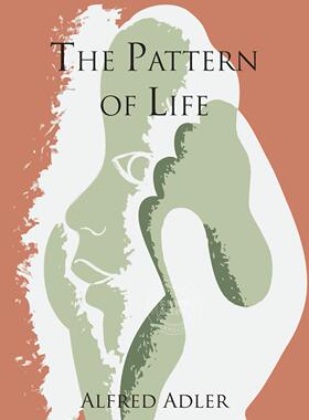 预售 按需印刷 The Pattern of Life 生活模式  Alfred Adler 英文原版