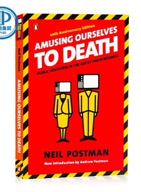 现货 娱乐至死 Amusing Ourselves to Death 英文原版 媒介文化研究大师Neil