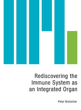 【预售 按需印刷】 Rediscovering the Immune System as an Integrated Organ
