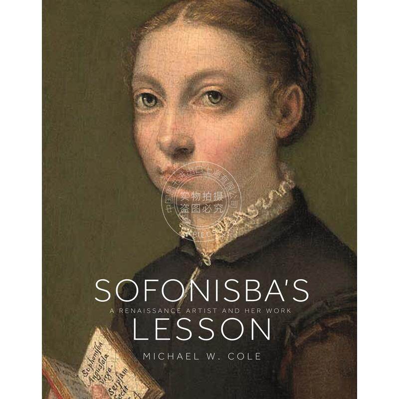 预售 按需印刷Sofonisba's LessonA Renaissance Artist and Her Work索非尼斯巴的教训:文艺复兴时期的艺术家及其作品 英