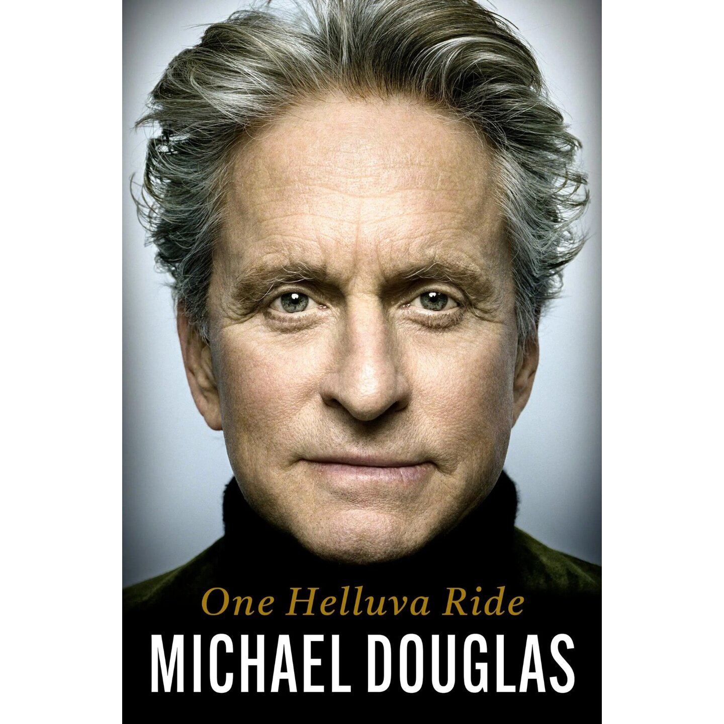 地狱般的精彩旅程 名人自传 迈克尔·道格拉斯 Michael Douglas 精装 英文原版 One Helluva Ride