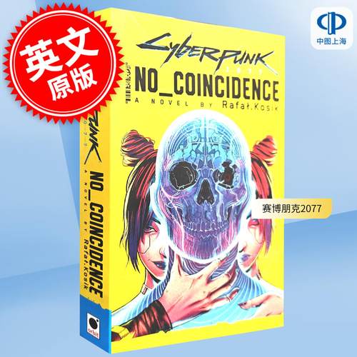 现货 赛博朋克2077 绝非巧合 官方游戏衍生周边小说 Rafal Kosik 英文原版 Cyberpunk 2077: No Coincidence