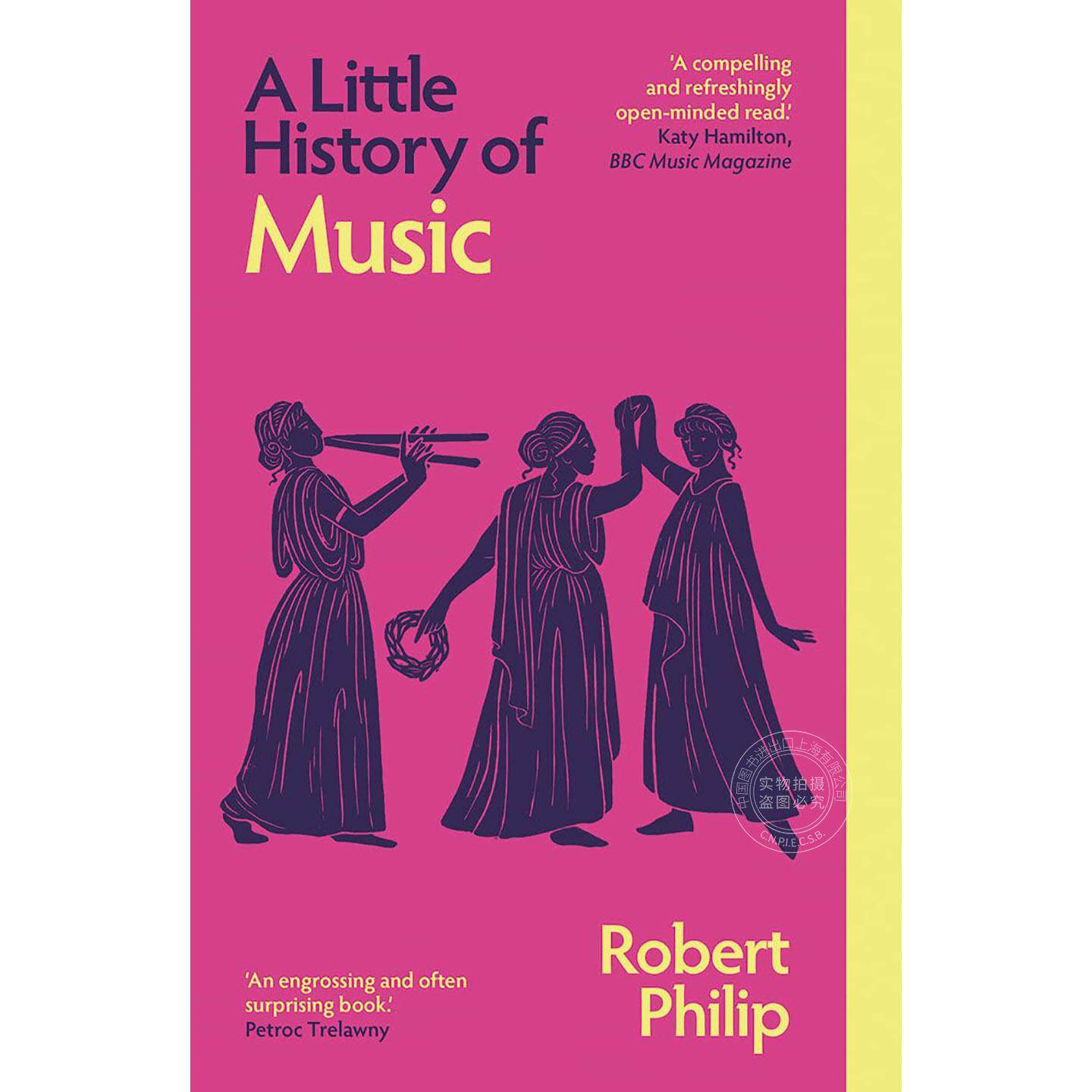 音乐小史 耶鲁小史系列 英文原版 A Little History of Music 耶鲁大学出版社 Robert Philip 历史入门