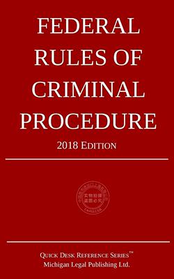 预售 按需印刷 Federal Rules of Criminal Procedure; 2018 Edition